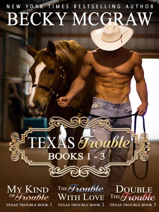 Title details for Texas Trouble Series by Becky McGraw - Available
